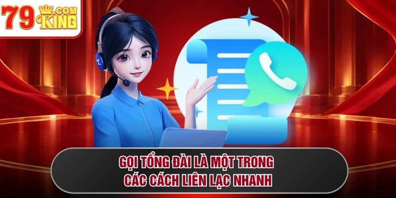 Gọi tổng đài là một trong các cách liên lạc nhanh