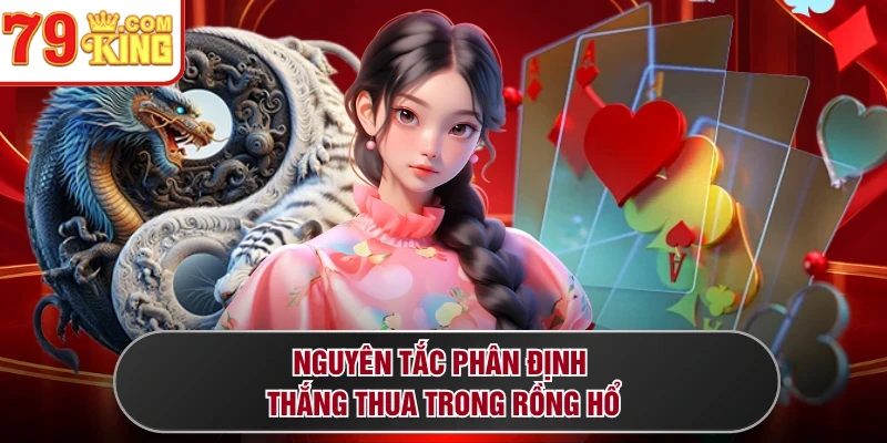 Nguyên tắc phân định thắng thua trong Rồng Hổ 